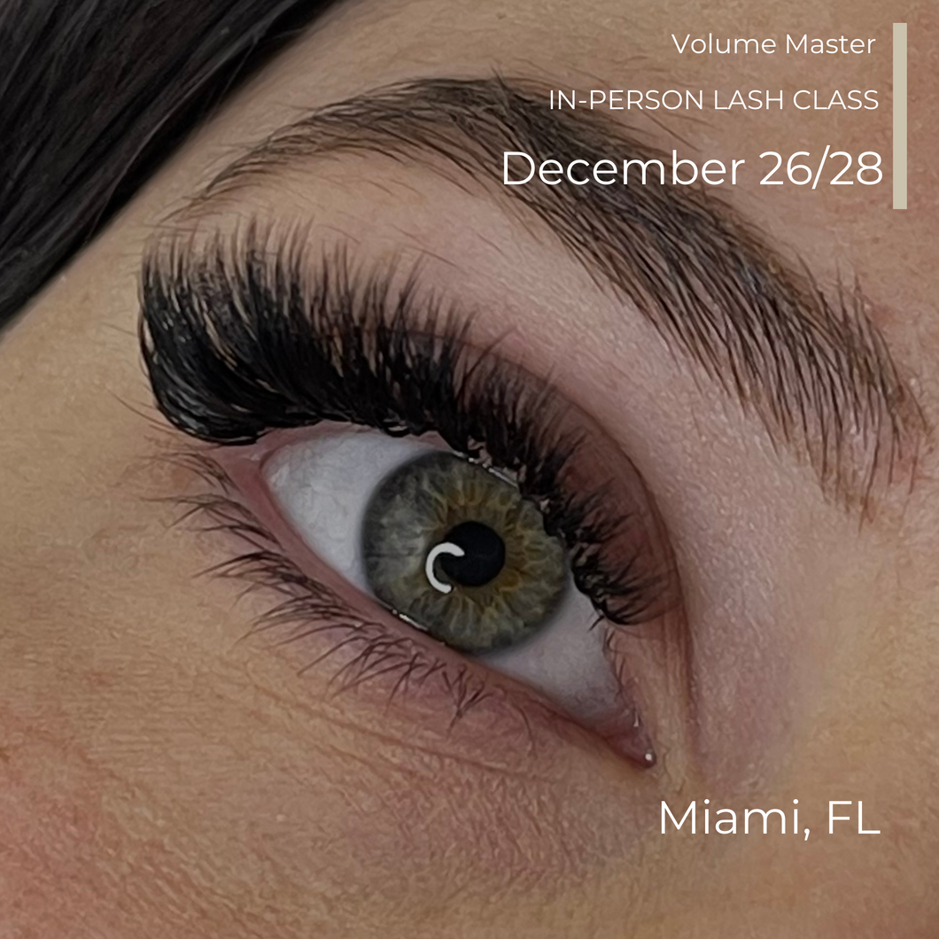Volume Lash Master Class Miami, FL December 26th-29th, 2024