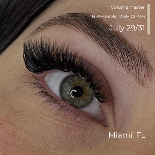Volume Lash Master Class Miami, FL July 29th-31st, 2024